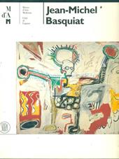 Jean-Michel Basquiat. Ediz. illustrata