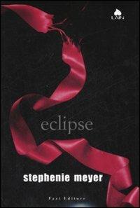 Eclipse - Stephenie Meyer - Libro Fazi 2007, Lain | Libraccio.it