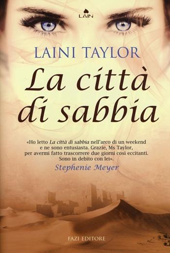 La città di sabbia - Laini Taylor - Libro Fazi 2013, Lain | Libraccio.it