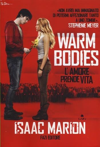 Warm bodies - Isaac Marion - Libro Fazi 2013, Lain | Libraccio.it