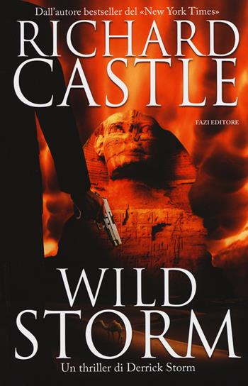 Wild storm - Richard Castle - Libro Fazi 2015 | Libraccio.it