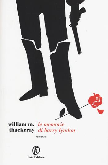 Le memorie di Barry Lyndon - William Makepeace Thackeray - Libro Fazi 2015, Le strade | Libraccio.it