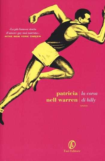 La corsa di Billy - Patricia Nell Warren - Libro Fazi 2017, Le strade | Libraccio.it