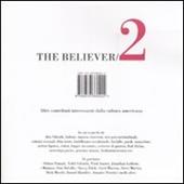 The believer. Altri contributi interessanti dalla cultura americana. Vol. 2