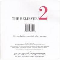 The believer. Altri contributi interessanti dalla cultura americana. Vol. 2  - Libro Isbn Edizioni 2008 | Libraccio.it