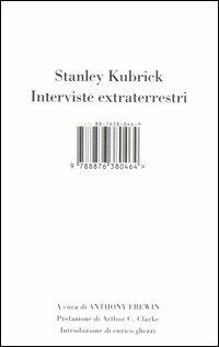 Stanley Kubrick. Interviste extraterrestri  - Libro I Libri di Isbn/Guidemoizzi 2006 | Libraccio.it