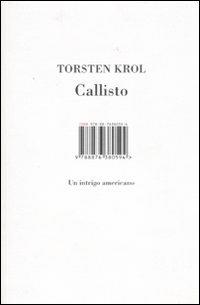 Callisto. Un intrigo americano - Torsten Krol - Libro Isbn Edizioni 2007 | Libraccio.it