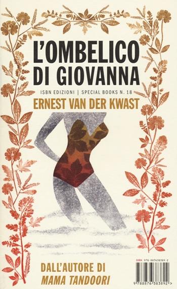 L' ombelico di Giovanna - Ernest Van der Kwast - Libro Isbn Edizioni 2013, Special books | Libraccio.it