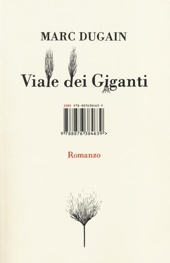 Viale dei Giganti - Marc Dugain - Libro Isbn Edizioni 2013 | Libraccio.it