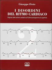 I disordini del ritmo cardiaco. Diagnosi delle aritmie cardiache all'elettrocardiogramma di superficie