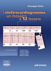Elettrocardiogramma: un mosaico a 12 tessere