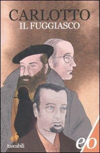 Il fuggiasco - Massimo Carlotto - Libro E/O 2011, Tascabili e/o | Libraccio.it