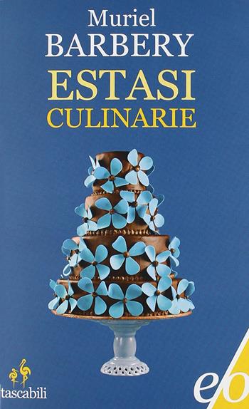 Estasi culinarie - Muriel Barbery - Libro E/O 2012, Tascabili e/o | Libraccio.it