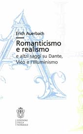 Romanticismo e realismo e altri saggi su Dante, Vico e l'Illuminismo