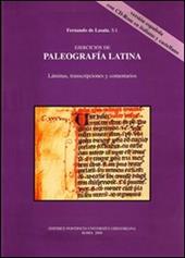 Ejercicios de paleografia latina. Láminas, transcripciones y comentarios in italiano e castigliano. Con CD-ROM