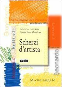 Scherzi d'artista - Fabrizio Corrado, Paolo San Martino - Libro CELID 2008 | Libraccio.it