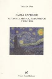 Paola Capriolo. Mitologia, musica, metamorfosi 1988-1998