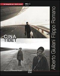 Cina-Tibet. Ediz. illustrata - Alberto Giuliani, Filippo Romano - Libro EGA-Edizioni Gruppo Abele 2008, Immagini | Libraccio.it