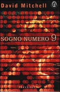 Sogno numero 9 - David Mitchell - Libro Sperling & Kupfer 2002, Frassinelli narrativa straniera | Libraccio.it