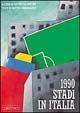 1990. Stadi in Italia. Ediz. italiana e inglese - Matteo Vercelloni - Libro L'Archivolto 1999, Nuovi ambienti italiani | Libraccio.it