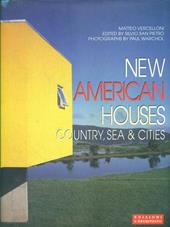 New american houses. Country, sea & cities. Ediz. italiana e inglese