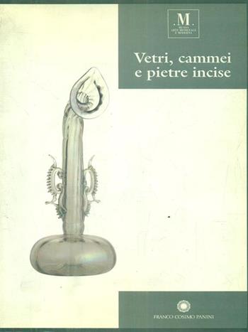 Musei civici di Modena. Vetri, cammei e pietre incise  - Libro Franco Cosimo Panini 1993, Musei civici di Modena | Libraccio.it