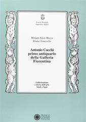 Antonio Cocchi primo antiquario della Galleria fiorentina