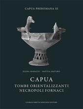 Capua. Tombe orientalizzanti. Necropoli fornaci