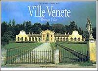 Ville venete. Venetian villas - Cesare Gerolimetto, Giamberto Petoello - Libro Tassotti 1988, Fotografici e guide del Veneto | Libraccio.it
