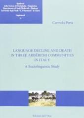 Language decline and death in three Arbëresh communities in Italy. A sociolinguistic study