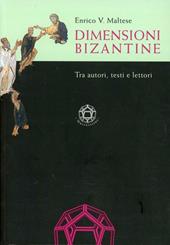Dimensioni bizantine tra autori, testi e lettori