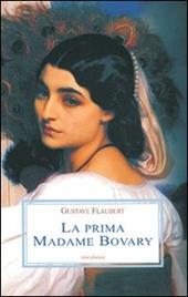 La prima Madame Bovary
