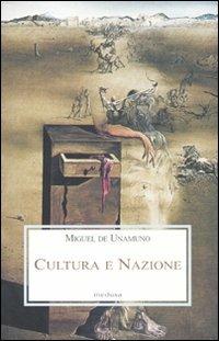 Cultura e nazione - Miguel de Unamuno - Libro Medusa Edizioni 2010, Le porpore | Libraccio.it