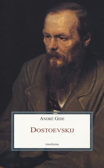 Dostoevskij - André Gide - Libro Medusa Edizioni 2013, Le porpore | Libraccio.it