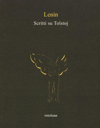 Scritti su Tolstoj - Lenin - Libro Medusa Edizioni 2017 | Libraccio.it