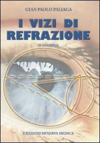 I vizi di refrazione - Gianpaolo Paliaga - Libro Minerva Medica 2008 | Libraccio.it