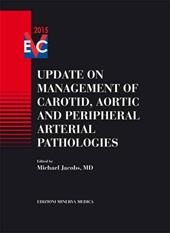 Update on management of carotid, aortic and peripheral arterial pathologies