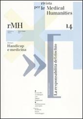 Rivista per le medical humanities (2010). Vol. 14: Verso una cultura etica della malattia e della cura.
