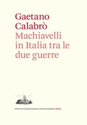 Machiavelli in Italia tra le due guerre