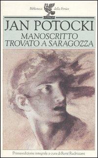 Manoscritto trovato a Saragozza - Jan Potocki - Libro Guanda 2005, Biblioteca della Fenice | Libraccio.it