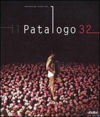 Il patologo 32. Annuario del teatro 2009 - Franco Quadri - Libro Ubulibri 2010 | Libraccio.it