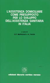L' assistenza domiciliare come presupposto per lo sviluppo dell'assistenza sanitaria in Italia