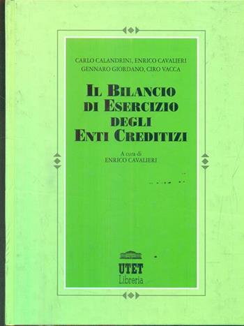 Il bilancio di esercizio degli enti creditizi  - Libro UTET Università 2012 | Libraccio.it