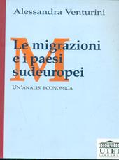 Le migrazioni e i paesi sudeuropei. Un'analisi economica