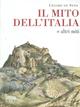 Il mito dell'Italia e altri miti - Cesare De Seta - Libro UTET Università 2005 | Libraccio.it