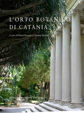 L' orto botanico di Catania - Cristina Salmeri - Libro Maimone 2016 | Libraccio.it