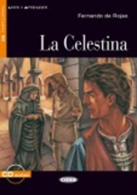 La Celestina. Con file audio MP3 scaricabili - Fernando de Rojas - Libro Black Cat-Cideb 2004, Leer y aprender | Libraccio.it