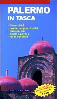 Palermo in tasca  - Libro Flaccovio Dario 2010, Guide in tasca | Libraccio.it