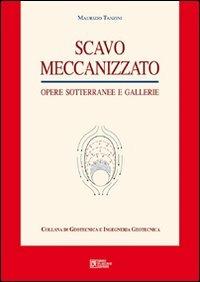 Scavo meccanizzato. Con CD-ROM - Maurizio Tanzini - Libro Flaccovio Dario 2008 | Libraccio.it