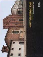 Architetture medievali e strade. Itinerari nella Lombardia occidentale. Ediz. illustrata